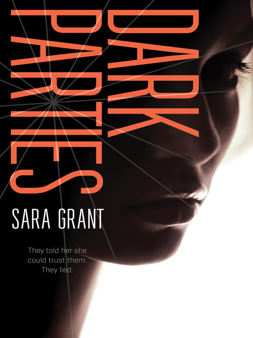Title details for Dark Parties by Sara Grant - Available